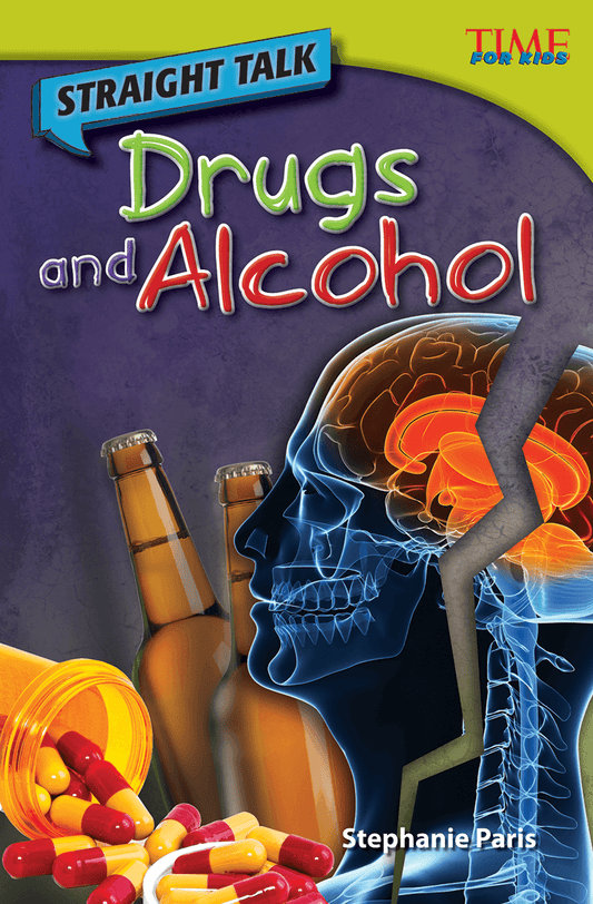 Straight Talk: Drugs and Alcohol