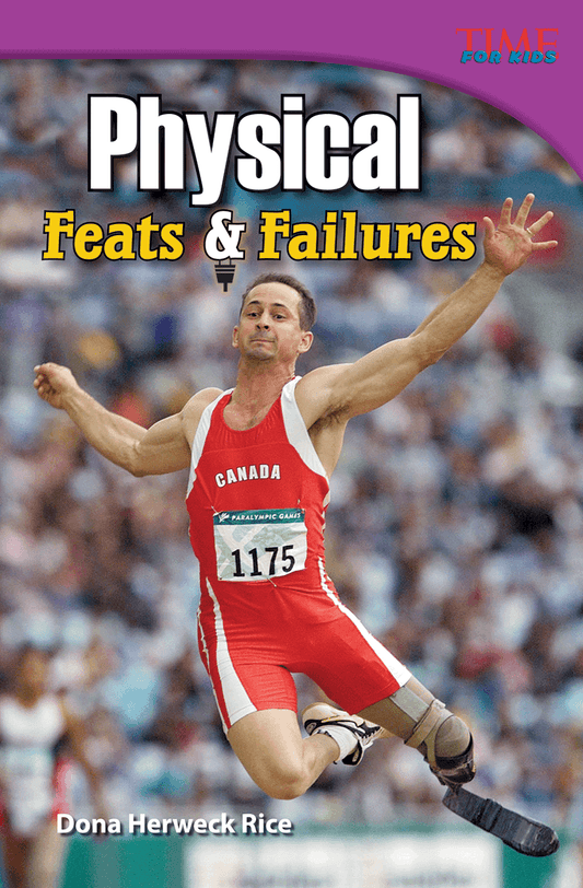 Physical: Feats & Failures