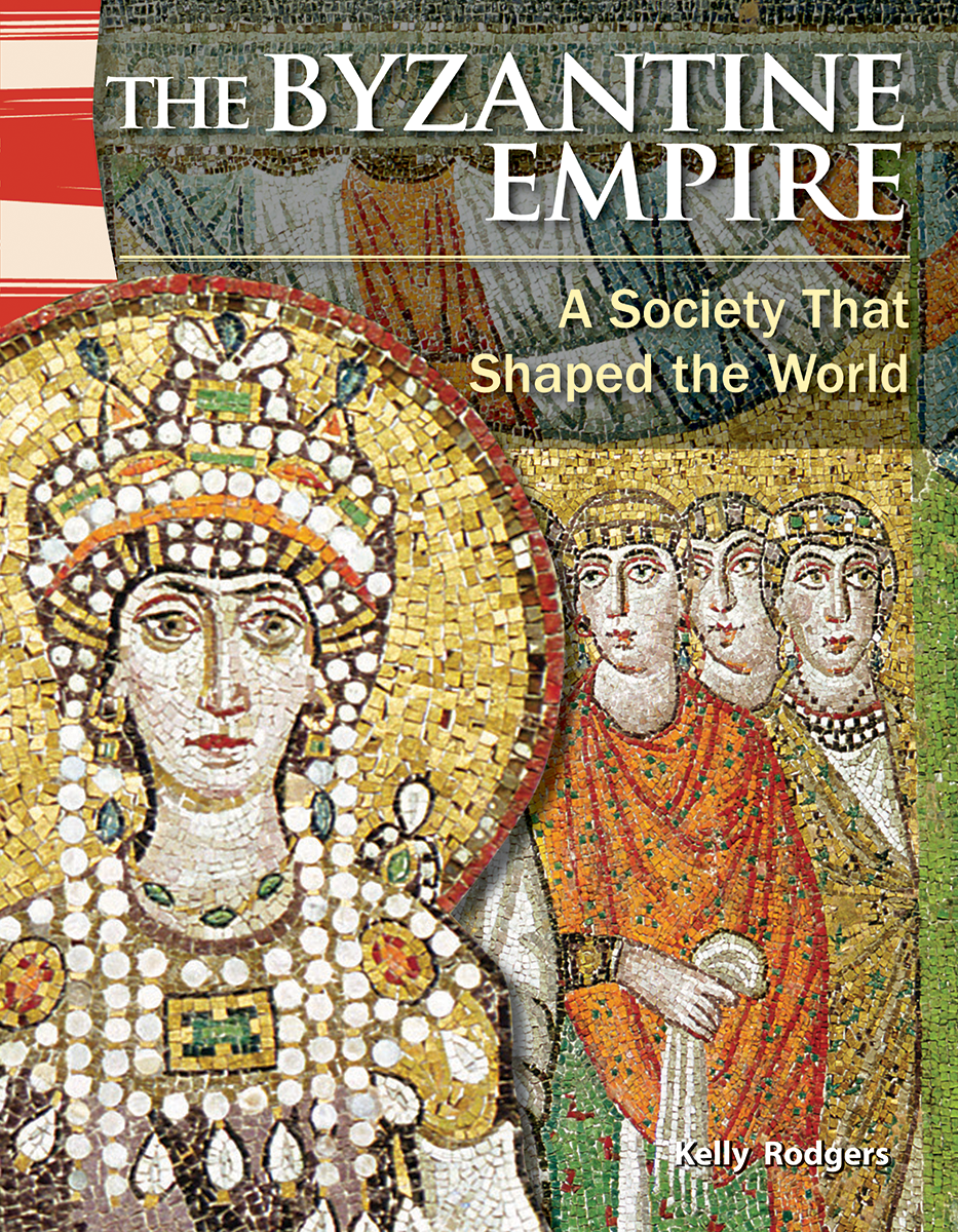 The Byzantine Empire: A Society that Shaped the World ebook