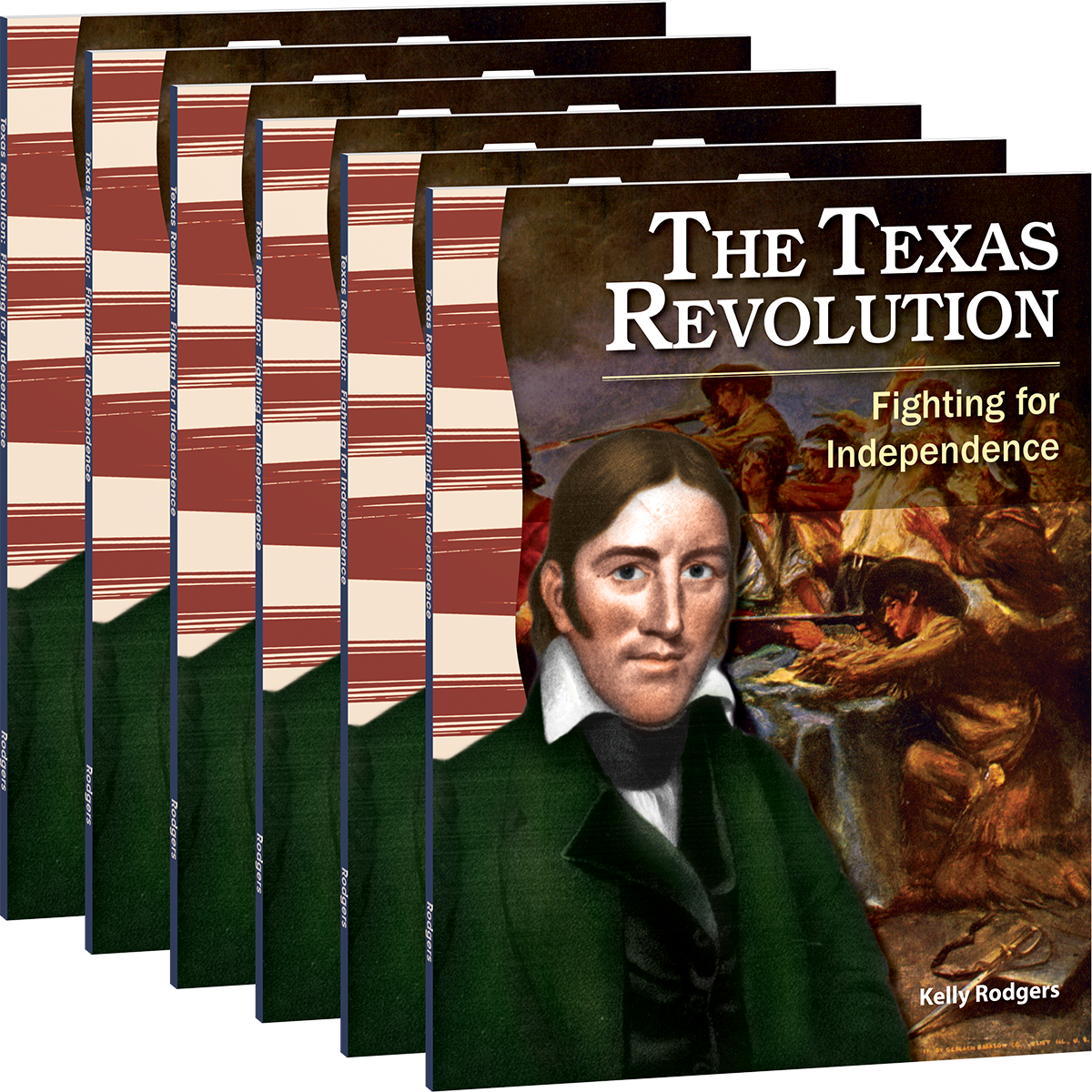 The Texas Revolution: Fighting for Independence 6-Pack