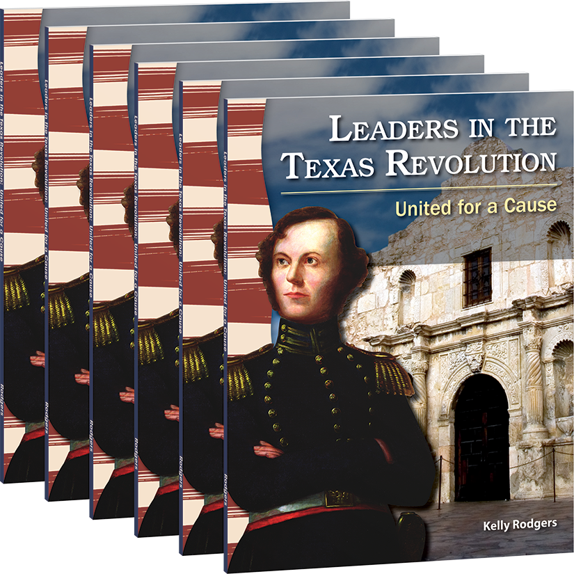 Leaders in the Texas Revolution: United for a Cause 6-Pack