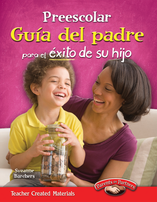 Preescolar: Guía del padre para el éxito de su hijo (Pre-K Parent Guide for Your Child's Success) (Spanish Version)