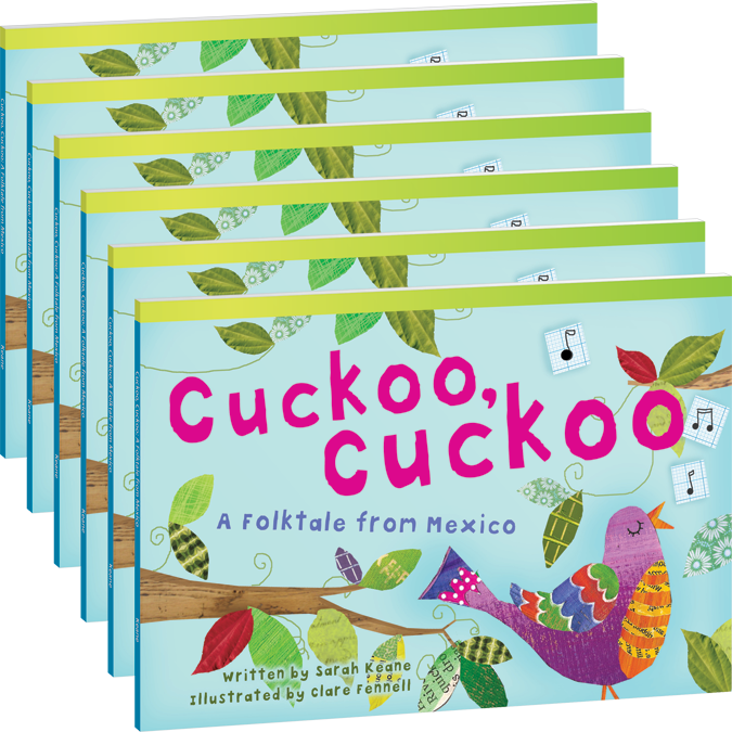 Cuckoo, Cuckoo: A Folktale from Mexico 6-Pack