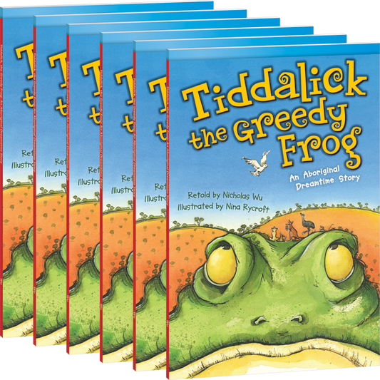 Tiddalick, the Greedy Frog: An Aboriginal Dreamtime Story 6-Pack