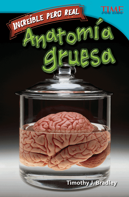 Increíble pero real: Anatomía gruesa