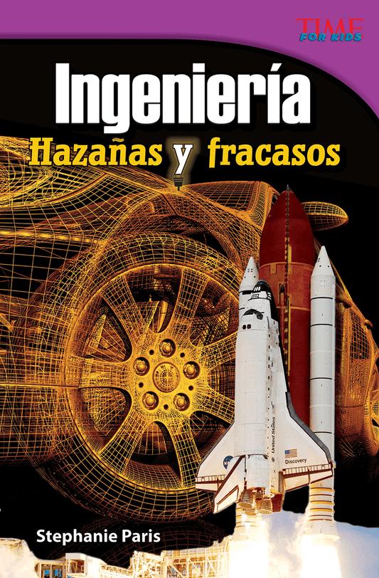 Ingeniería: Hazañas y fracasos