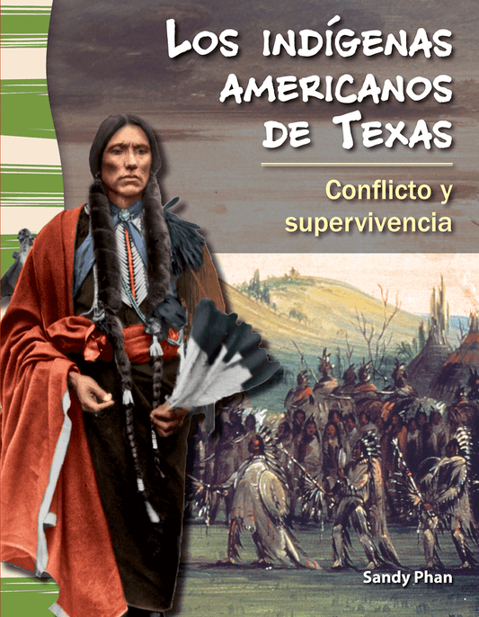 Los indígenas americanos de Texas: Conflicto y supervivencia