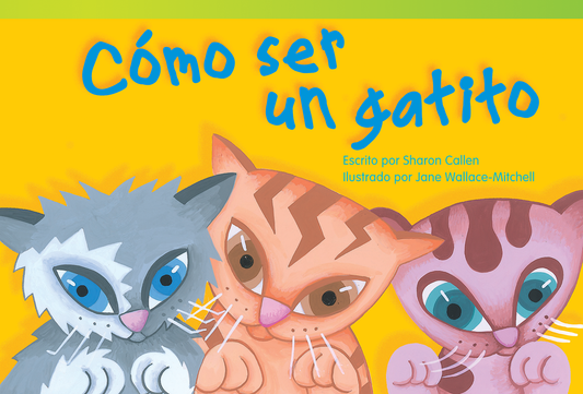 Cómo ser un gatito