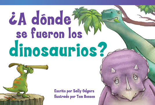 ¿A dónde se fueron los dinosaurios?