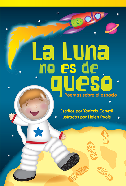 La Luna no es de queso: Poemas sobre el espacio