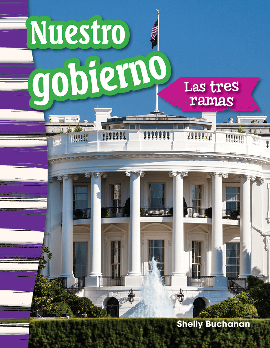 Nuestro gobierno: Las tres ramas ebook
