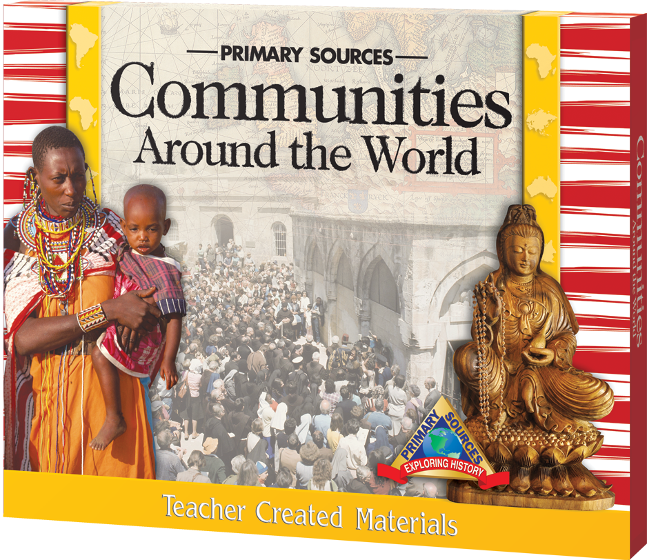 Exploring Primary Sources: Communities Around the World