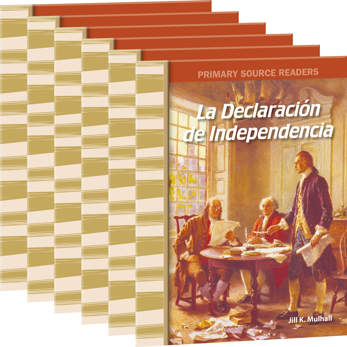 La Declaración de la Independencia (The Declaration of Independence) 6-Pack