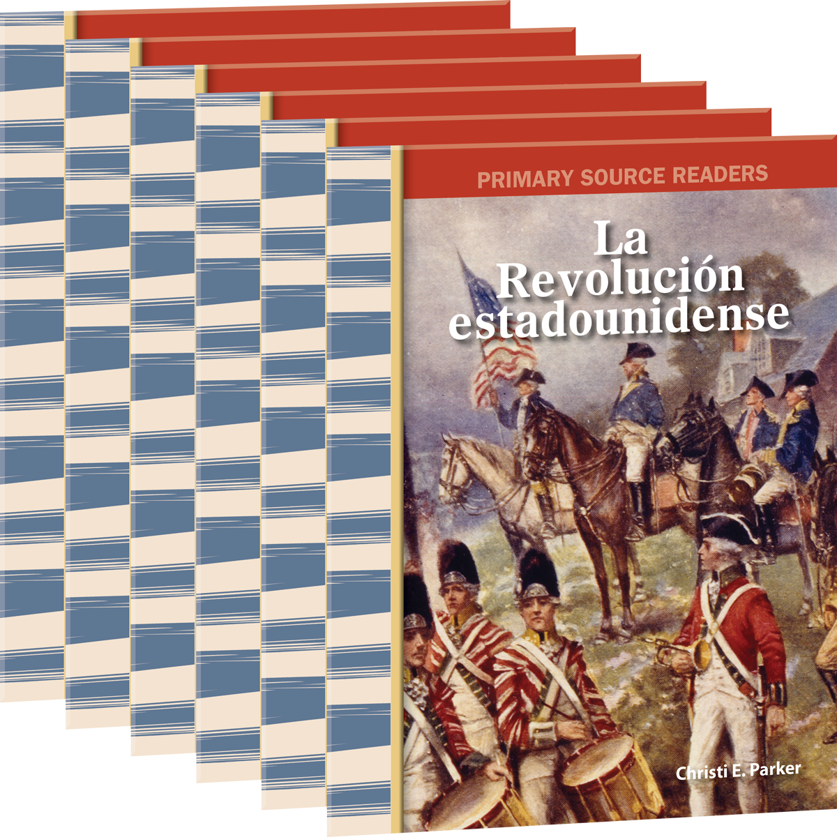 La Revolución estadounidense (The American Revolution) 6-Pack