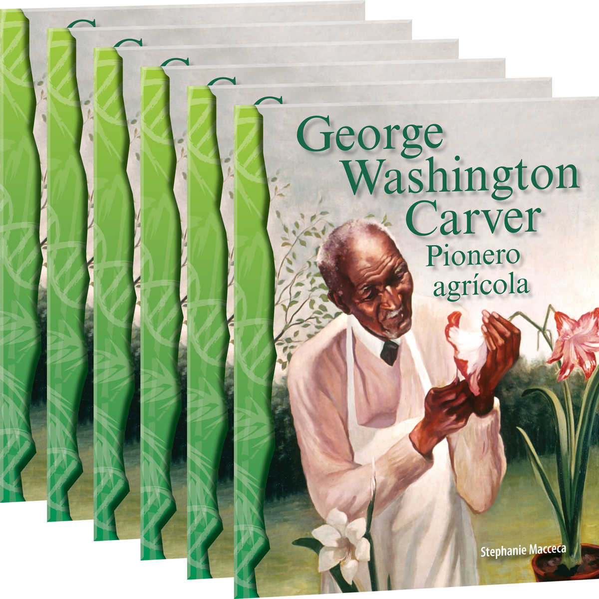 George Washington Carver: Pionero agrícola (Agriculture Pioneer) 6-Pack