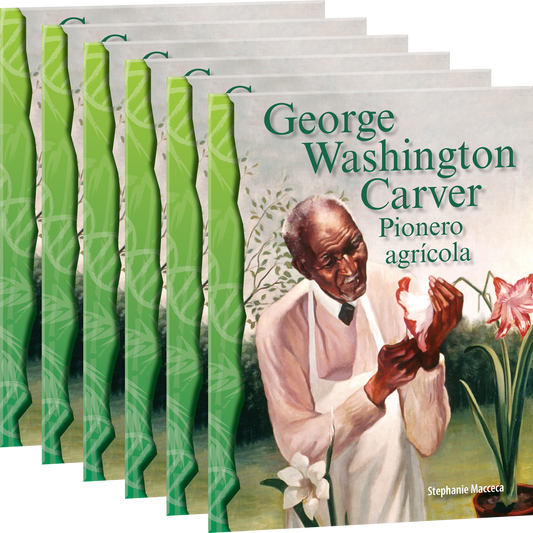 George Washington Carver: Pionero agrícola (Agriculture Pioneer) 6-Pack