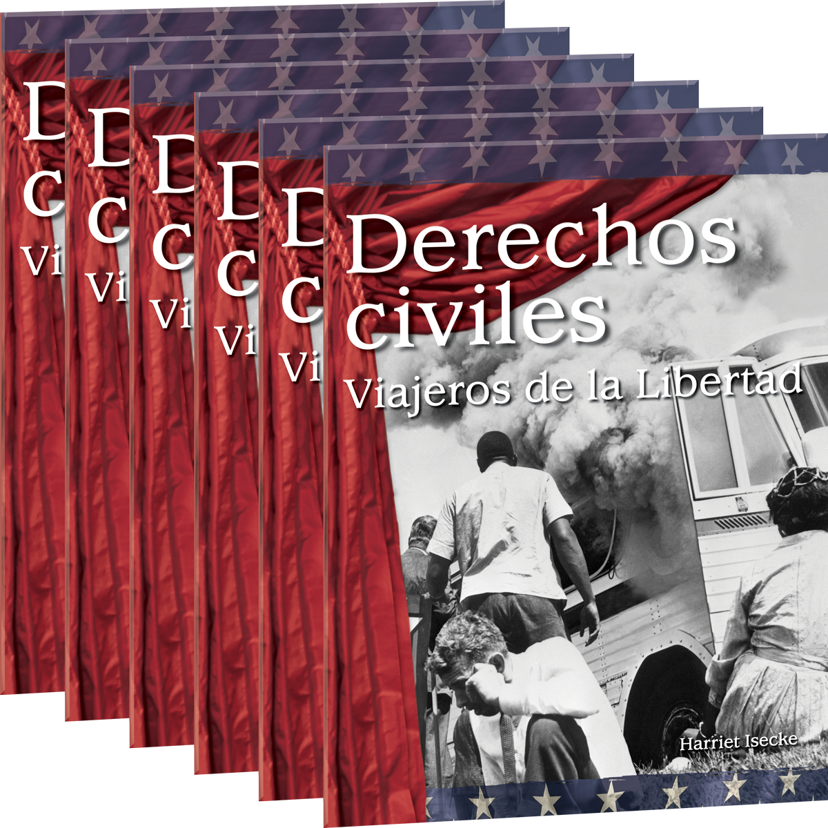 Derechos civiles: Viajeros de la Libertad (Civil Rights: Freedom Riders) 6-Pack