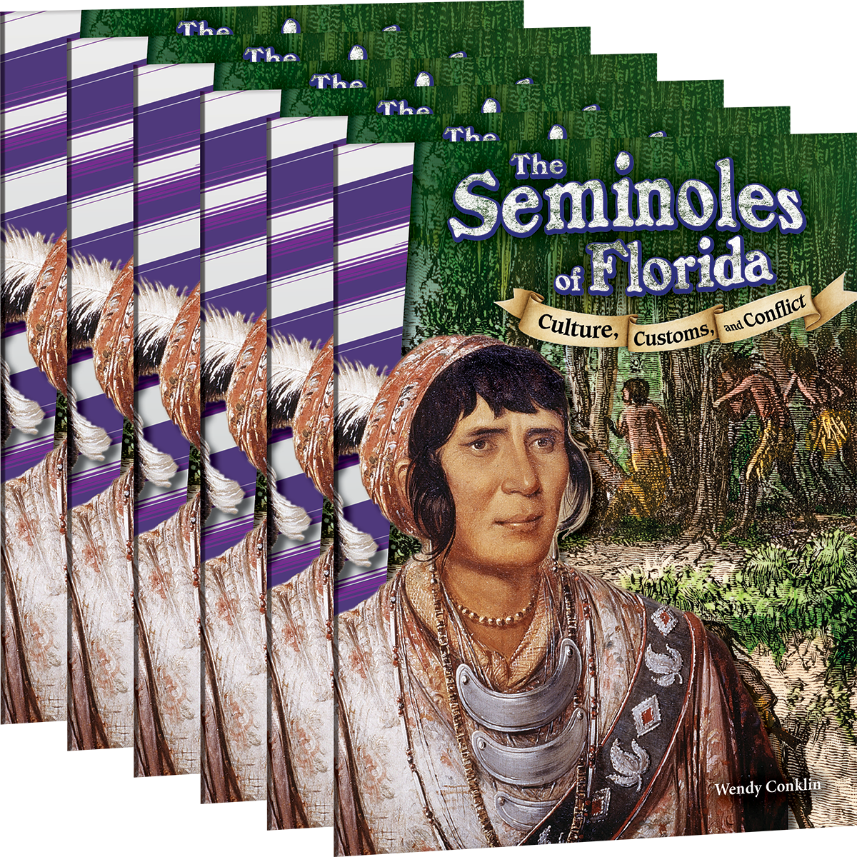 The Seminoles of Florida: Culture, Customs, and Conflict 6-Pack