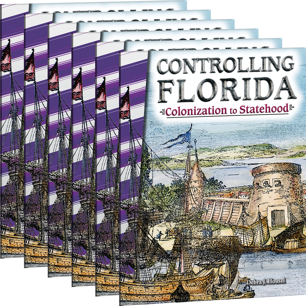 Controlling Florida: Colonization to Statehood 6-Pack