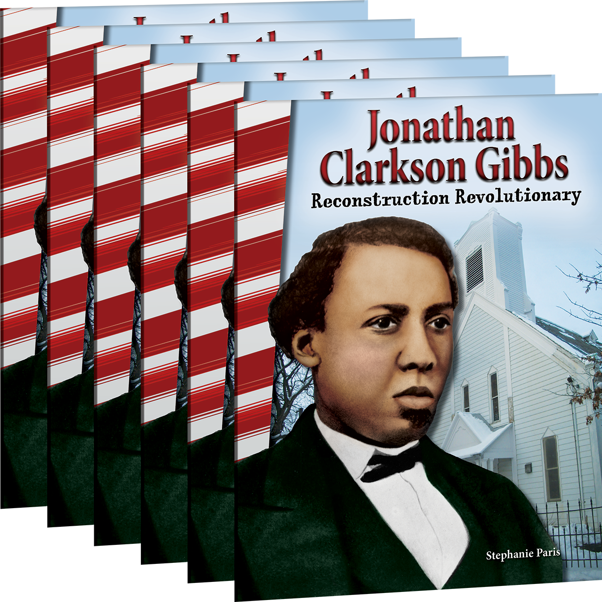 Jonathan Clarkson Gibbs: Reconstruction Revolutionary 6-Pack