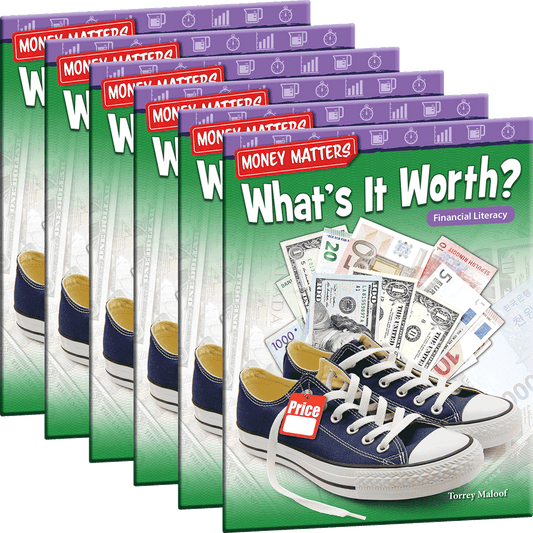 Money Matters: What's It Worth? Financial Literacy 6-Pack