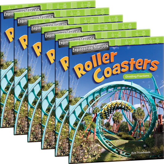 Engineering Marvels: Roller Coasters: Dividing Fractions 6-Pack