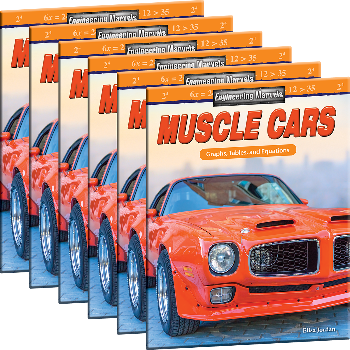 Engineering Marvels: Muscle Cars: Graphs, Tables, and Equations 6-Pack