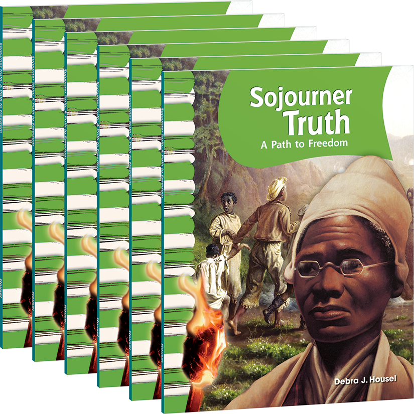 Sojourner Truth: A Path to Freedom Guided Reading 6-Pack