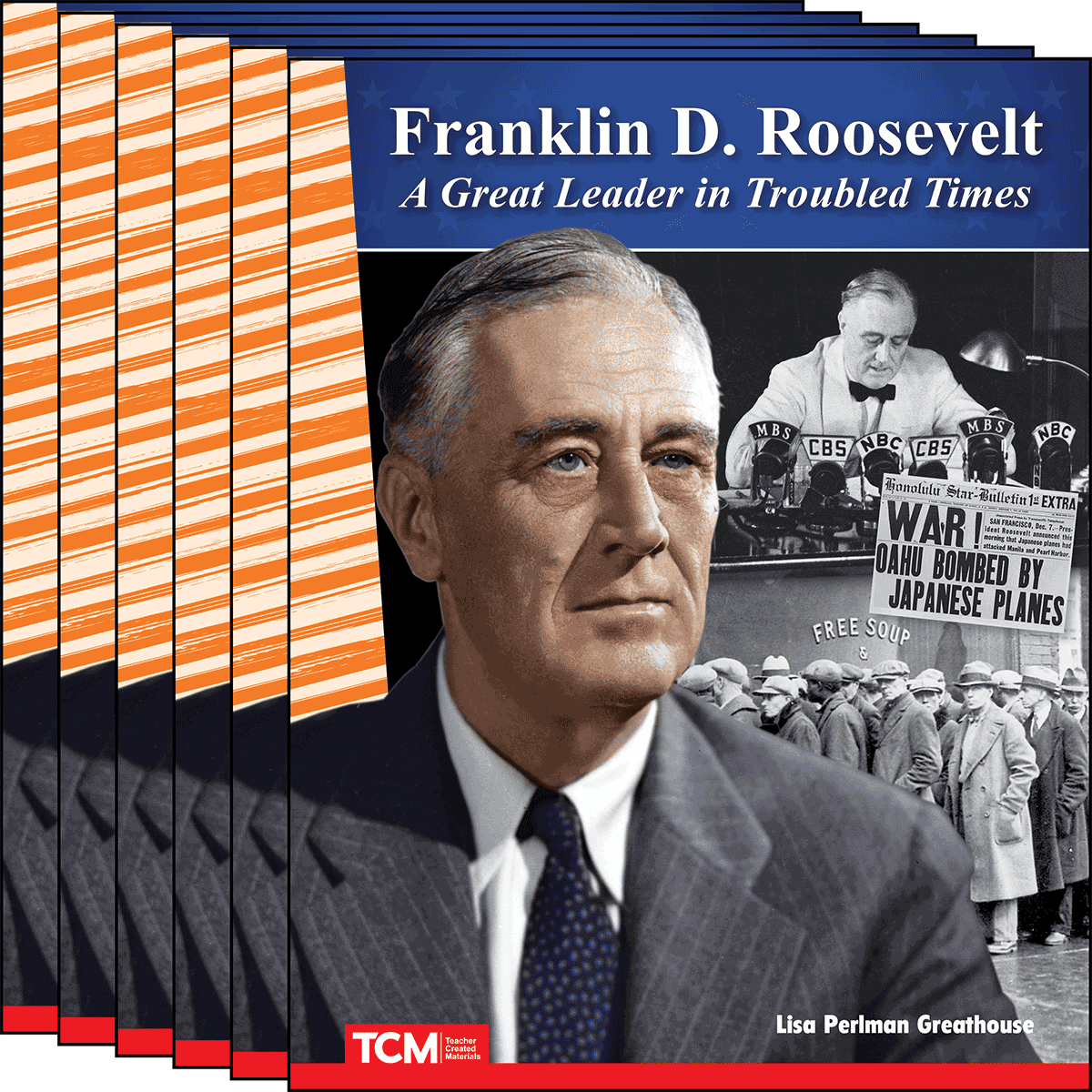 Franklin D. Roosevelt: A Great Leader in Troubled Times 6-Pack