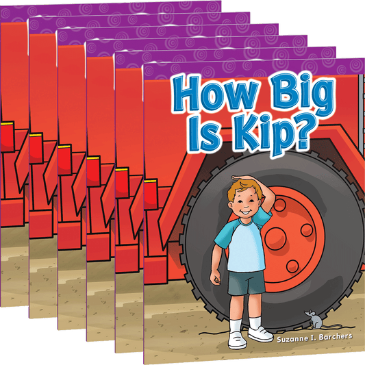 How Big Is Kip? Guided Reading 6-Pack