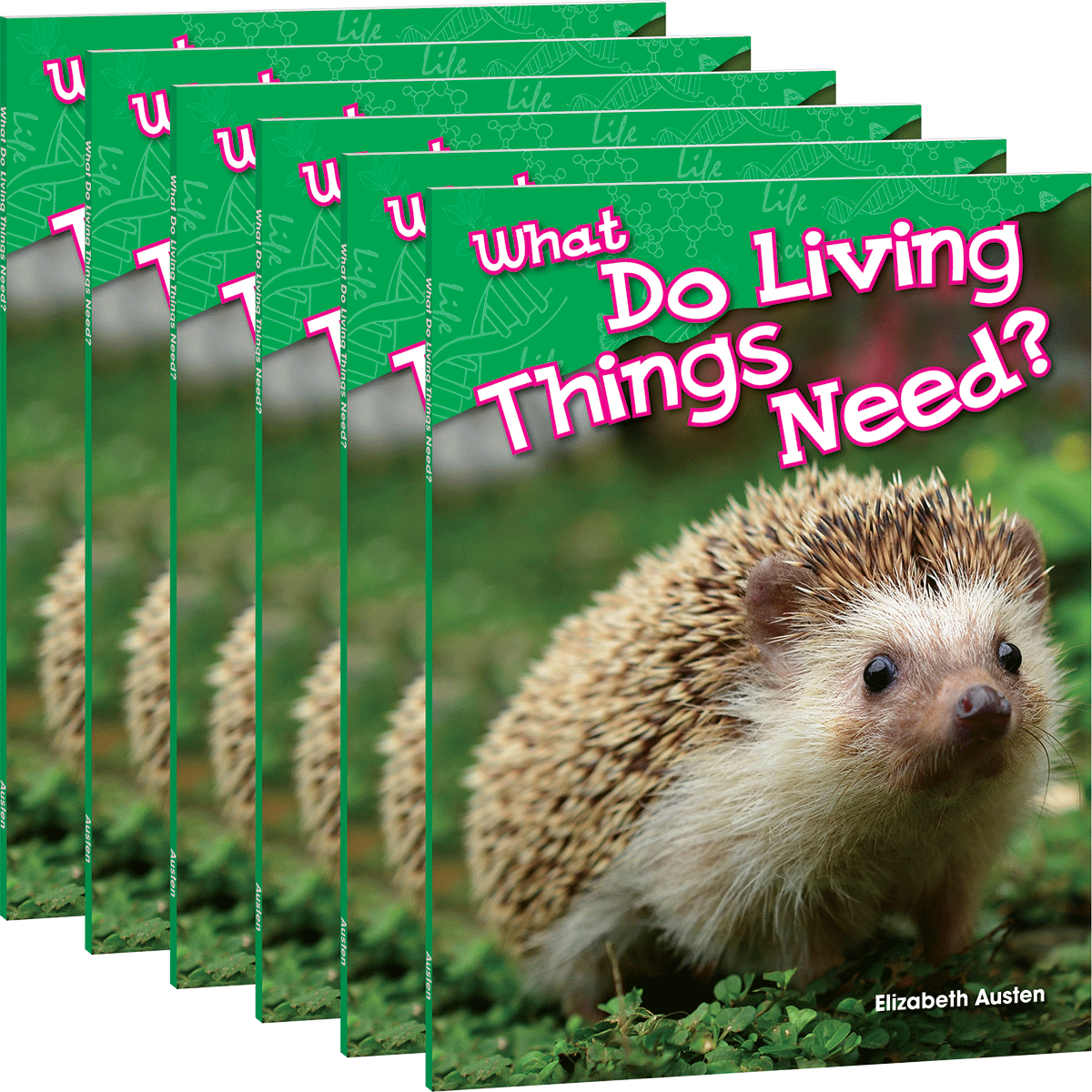 What Do Living Things Need? Guided Reading 6-Pack