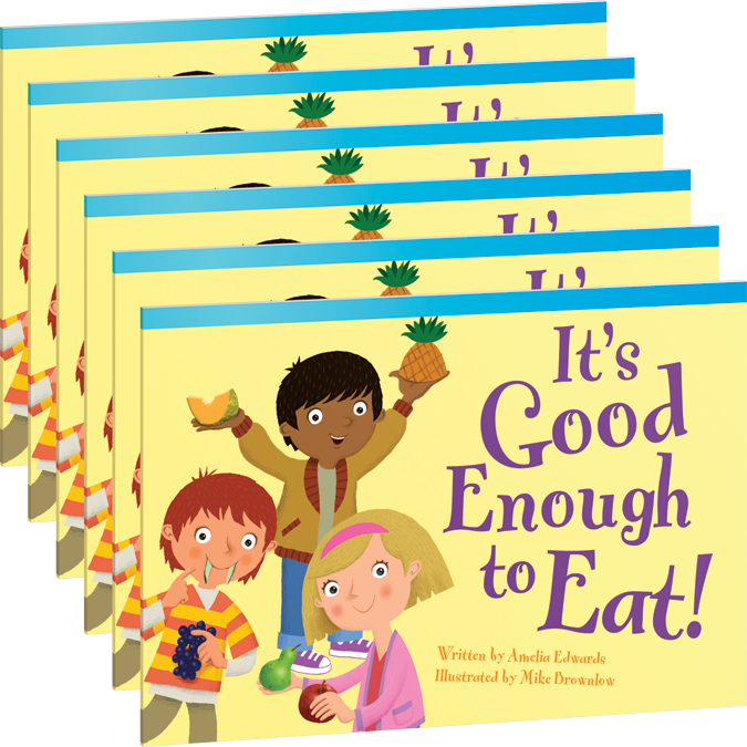 It's Good Enough to Eat! Guided Reading 6-Pack