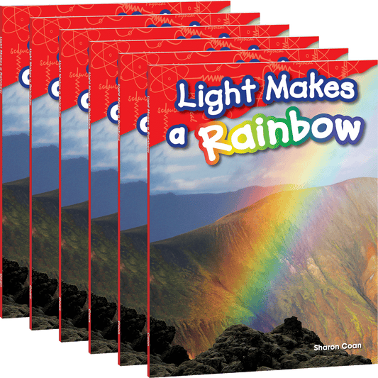 Light Makes a Rainbow Guided Reading 6-Pack