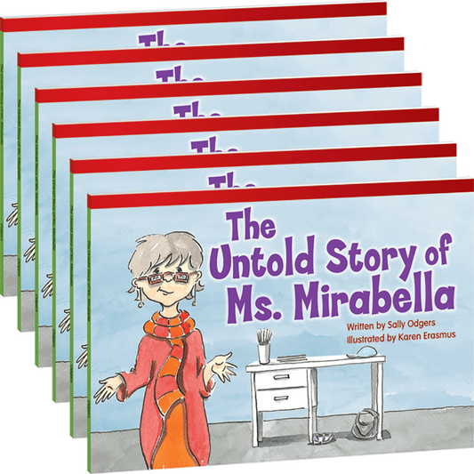 The Untold Story of Ms. Mirabella Guided Reading 6-Pack