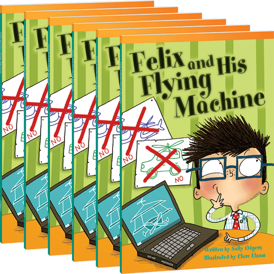 Felix and His Flying Machine Guided Reading 6-Pack