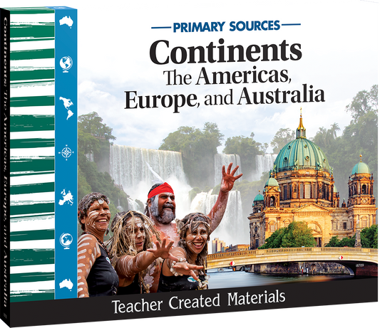 Primary Sources: Continents—The Americas, Europe, and Australia Kit