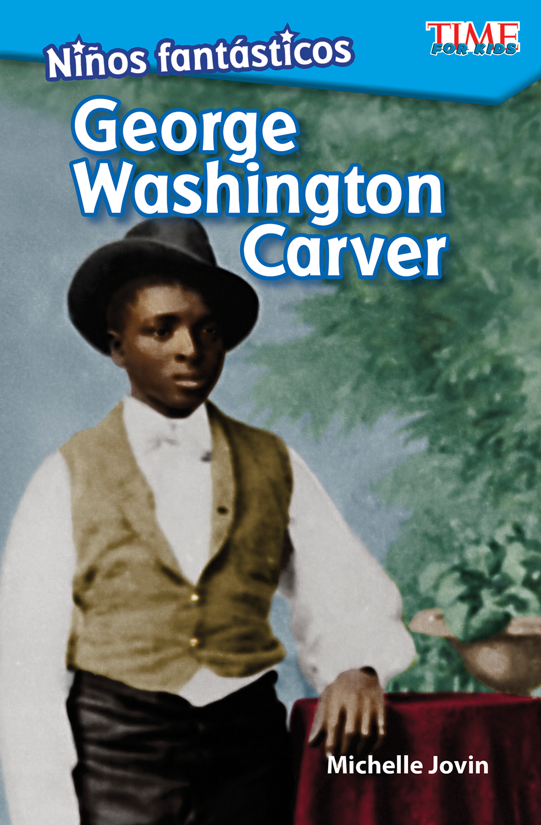 Niños fantásticos: George Washington Carver ebook