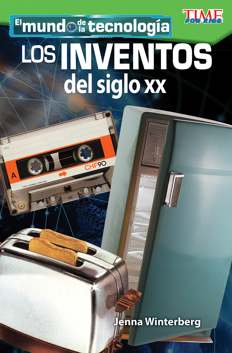 El mundo de la tecnología: Los inventos del siglo XX ebook