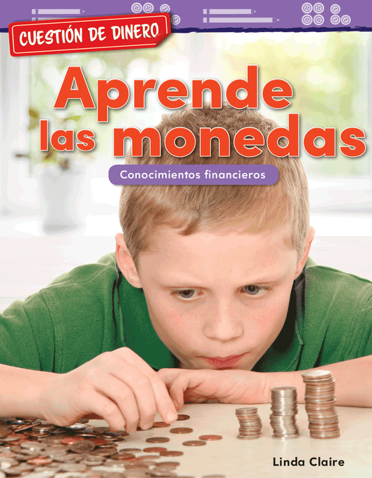 Cuestión de dinero: Aprende las monedas: Conocimientos financieros
