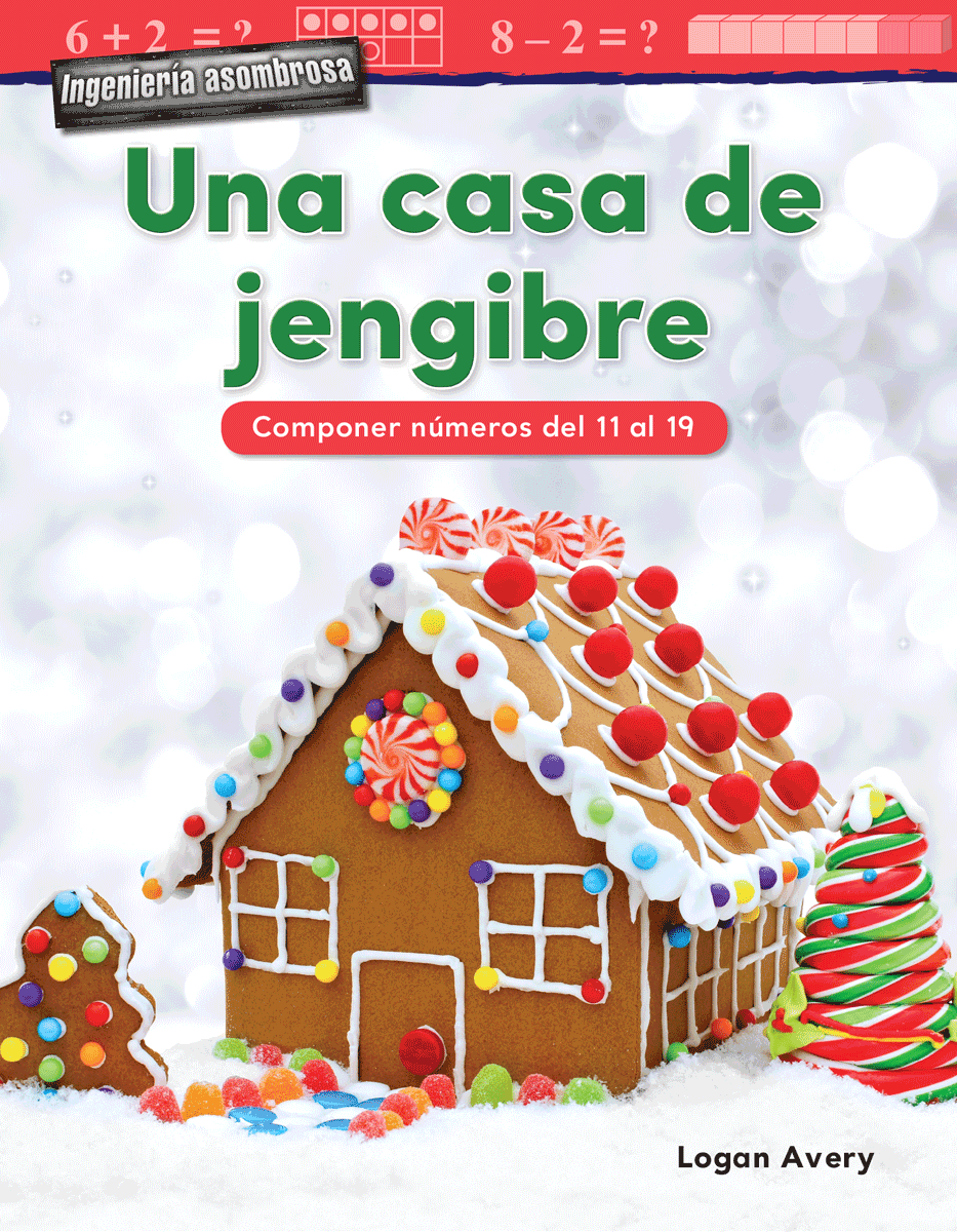 Ingenieria asombrosa: Una casa de jengibre: Componer números del 11 al 19 ebook