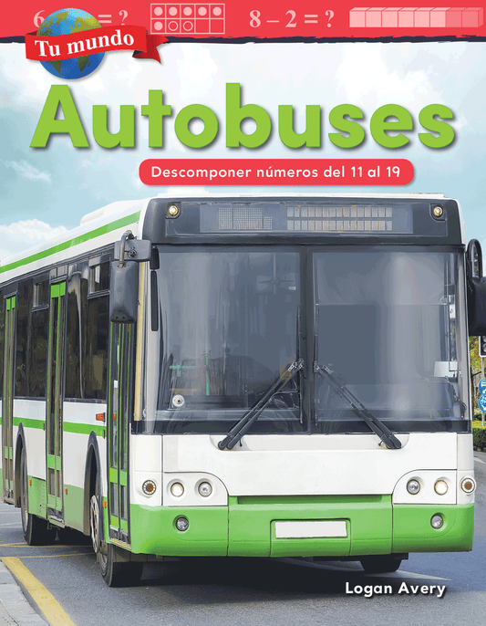 Tu mundo: Autobuses: Descomponer números del 11 al 19