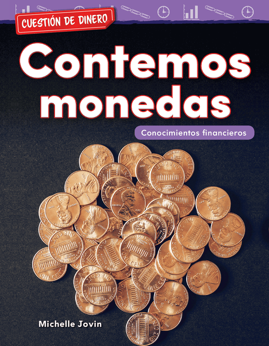 Cuestión de dinero: Contemos monedas: Conocimientos financieros