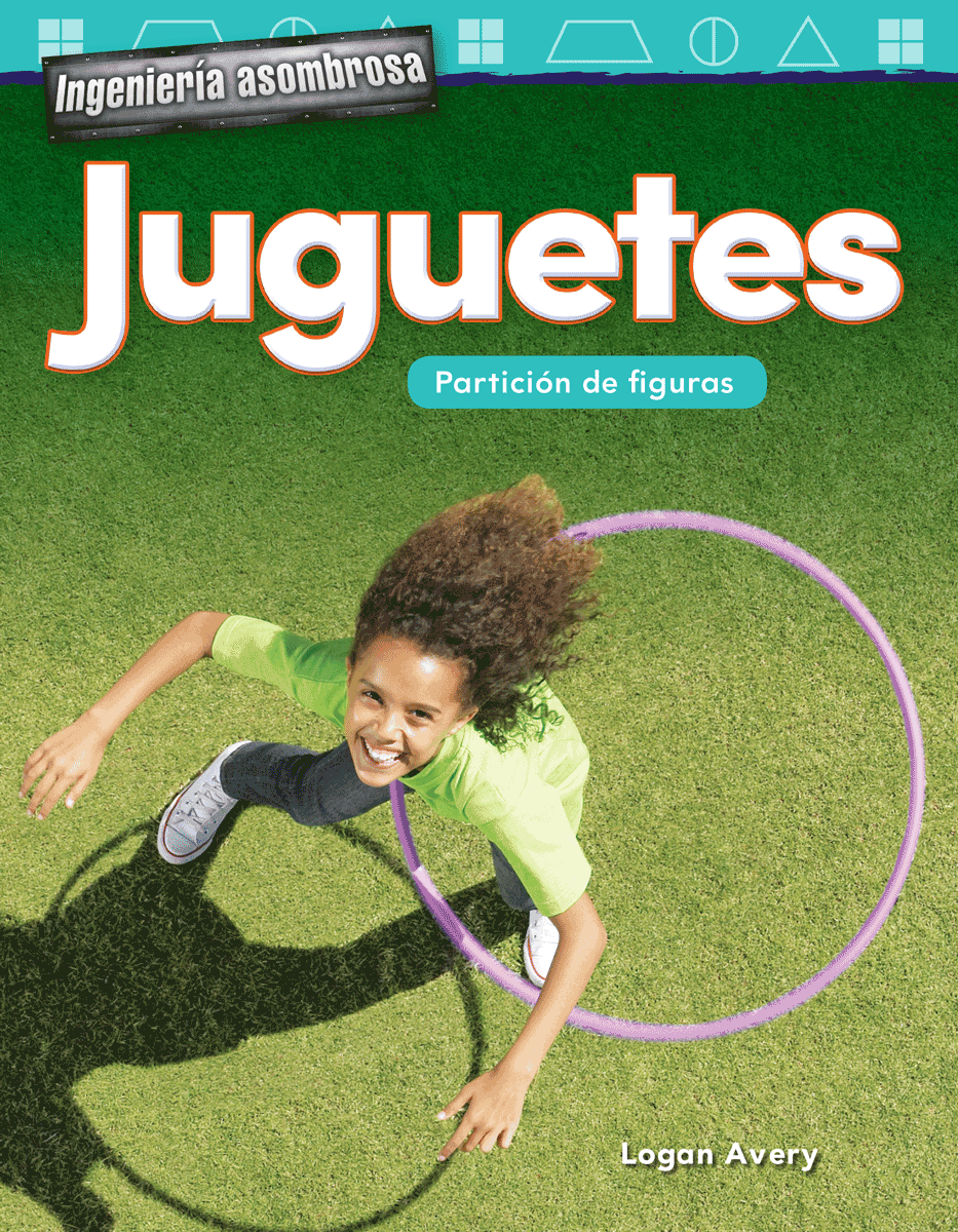 Ingeniería asombrosa: Juguetes: Partición de figuras ebook