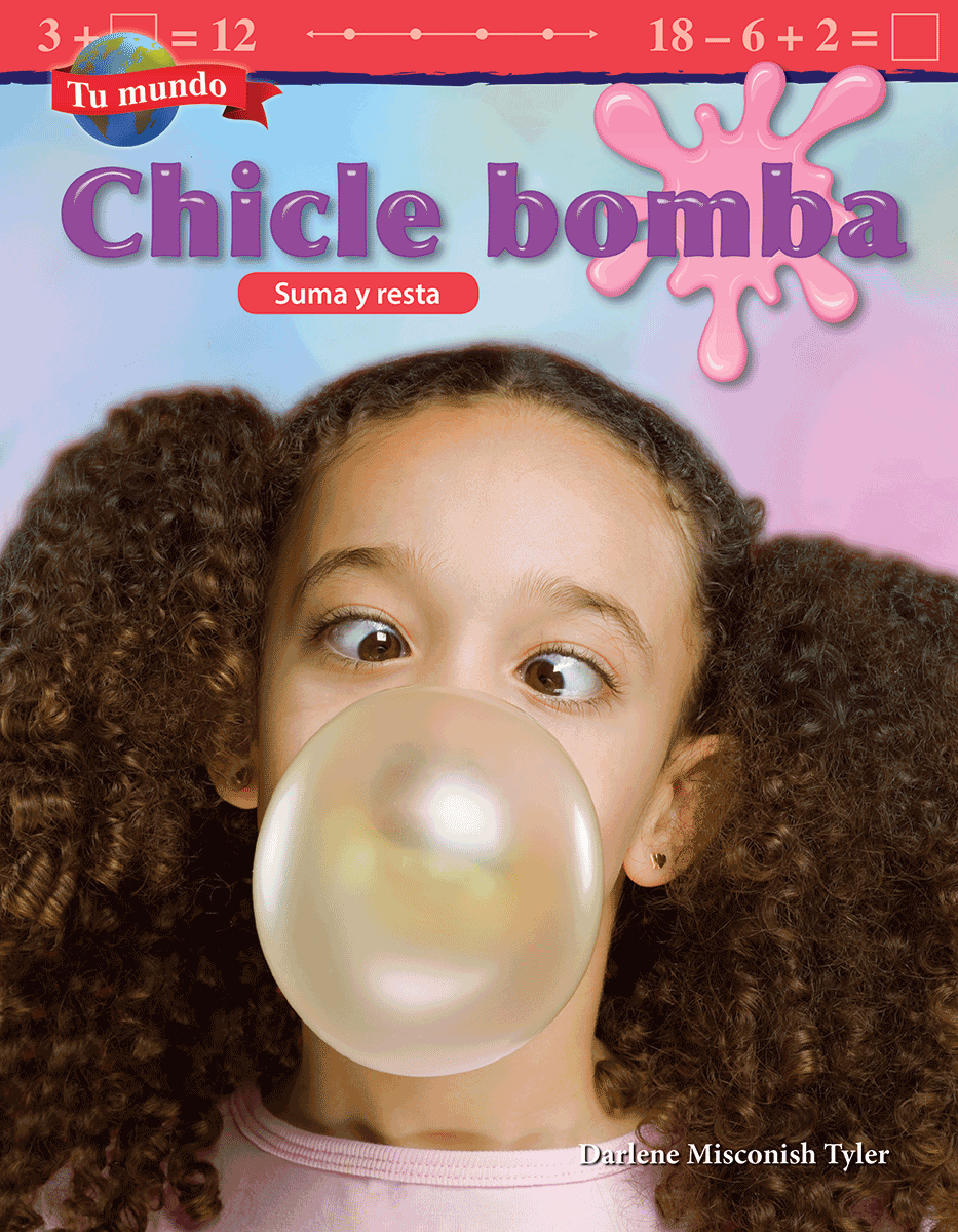Tu mundo: Chicle bomba: Suma y resta ebook