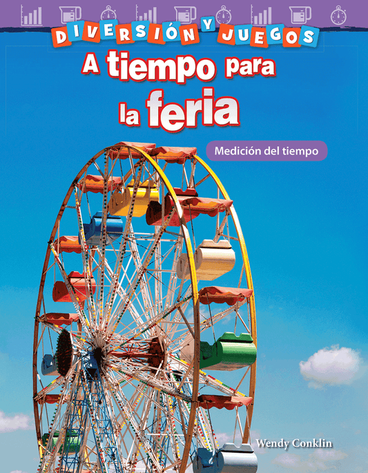 Diversión y juegos: A tiempo para la feria: Medición del tiempo