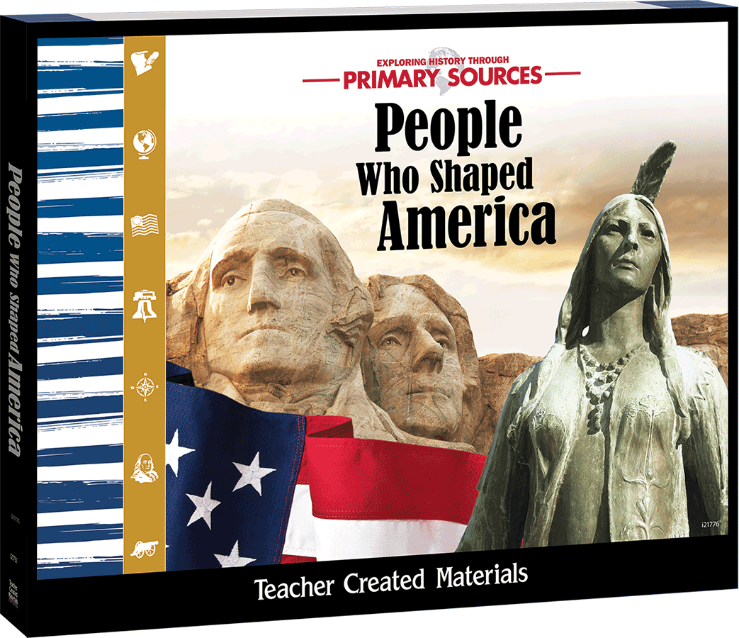 Primary Sources: People Who Shaped America Kit