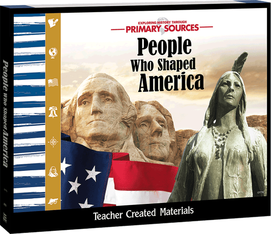 Primary Sources: People Who Shaped America Kit