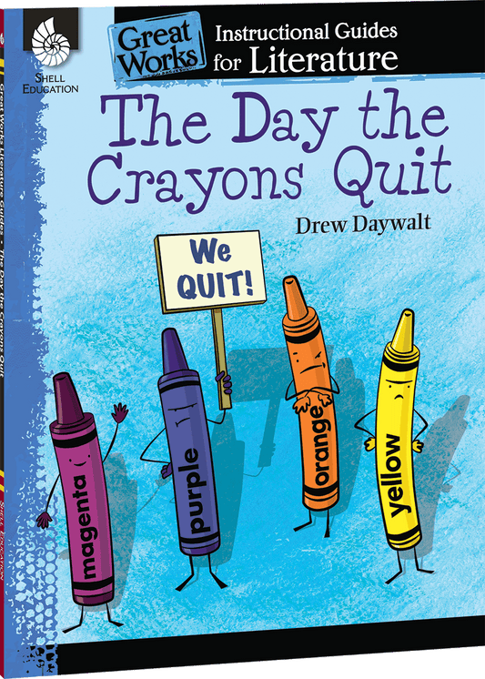 The Day the Crayons Quit: An Instructional Guide for Literature