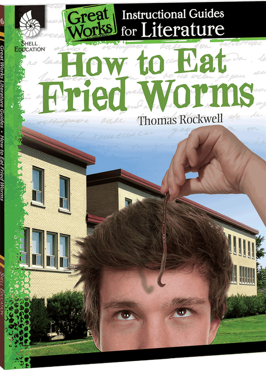 How to Eat Fried Worms: An Instructional Guide for Literature