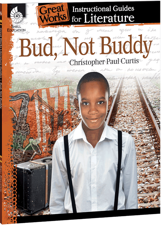 Bud, Not Buddy: An Instructional Guide for Literature